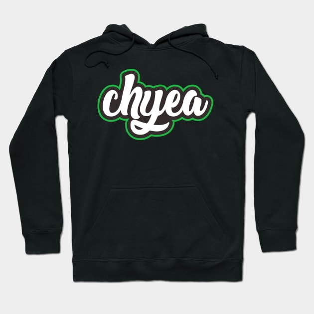 CHYEA Hoodie by ITZBVAN